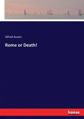 Rome or Death!