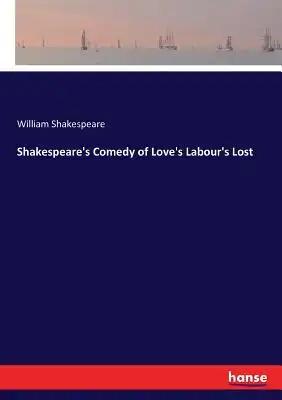 Shakespeare's Comedy of Love's Labour's Lost