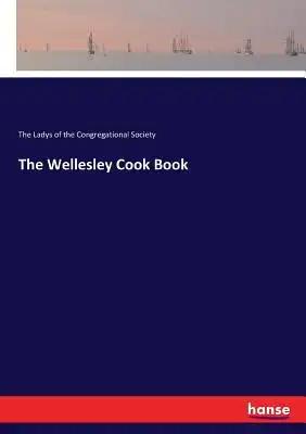 The Wellesley Cook Book