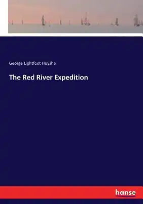 The Red River Expedition