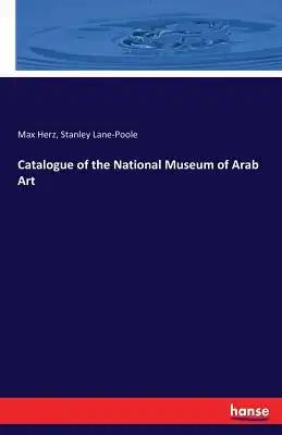 Catalogue of the National Museum of Arab Art