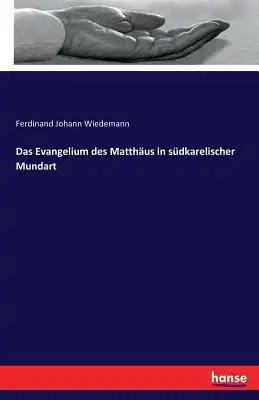 Das Evangelium des Matthäus in südkarelischer Mundart