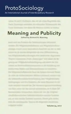 Meaning and Publicity: ProtoSociology Volume 34