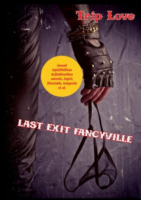 Last Exit Fancyville: Coloured International Edition(Proof of the Theory of Relativity)