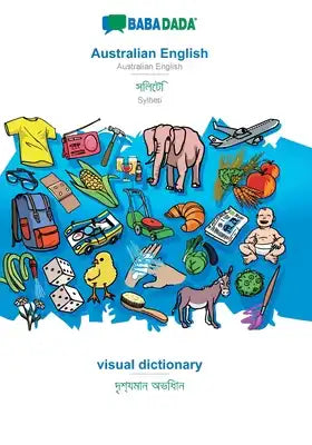 BABADADA, Australian English - Sylheti (in bengali script), visual dictionary - visual dictionary (in bengali script): Australian English - Sylheti (i