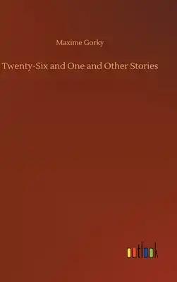 Twenty-Six and One and Other Stories
