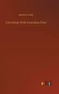 Christmas With Grandma Elsie