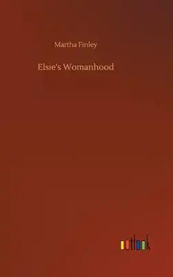 Elsie's Womanhood