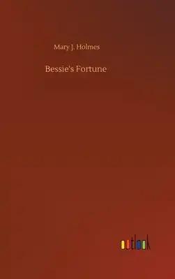 Bessie's Fortune