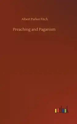 Preaching and Paganism