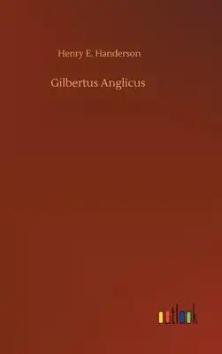Gilbertus Anglicus