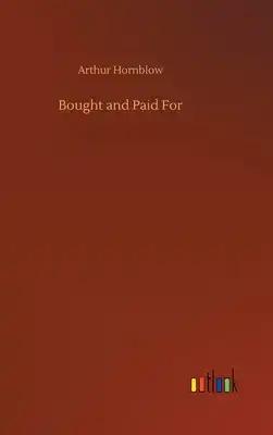 Bought and Paid For