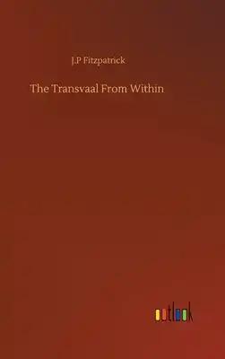 The Transvaal From Within