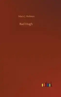Bad Hugh
