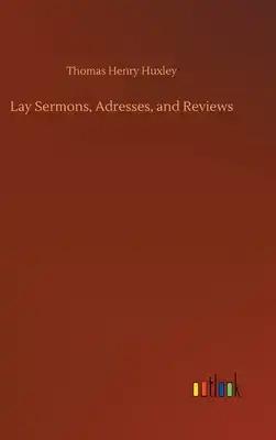 Lay Sermons, Adresses, and Reviews