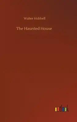 The Haunted House