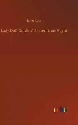 Lady Duff Gordon's Letters from Egypt