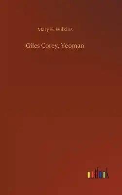 Giles Corey, Yeoman