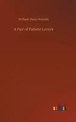 A Pair of Patient Lovers