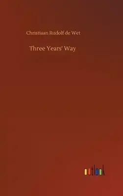 Three Years' Way