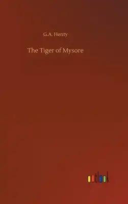 The Tiger of Mysore