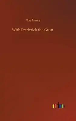 With Frederick the Great
