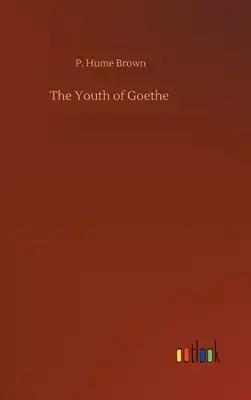 The Youth of Goethe