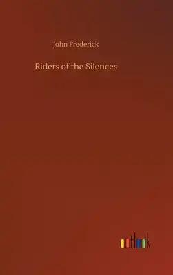 Riders of the Silences