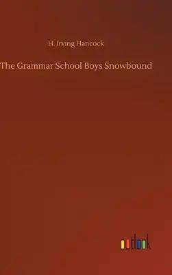 The Grammar School Boys Snowbound