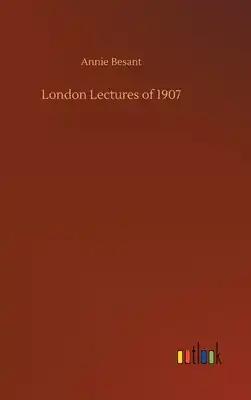 London Lectures of 1907