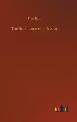 The Substance of a Dream