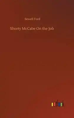 Shorty McCabe On the Job