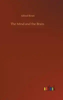 The Mind and the Brain