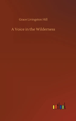 A Voice in the Wilderness