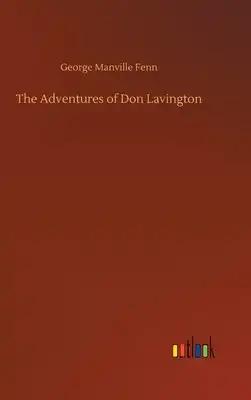 The Adventures of Don Lavington