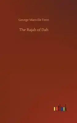 The Rajah of Dah