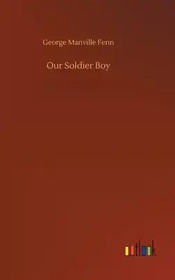 Our Soldier Boy