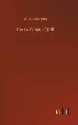 The Ferryman of Brill