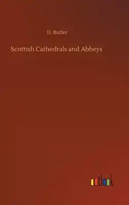 Scottish Cathedrals and Abbeys