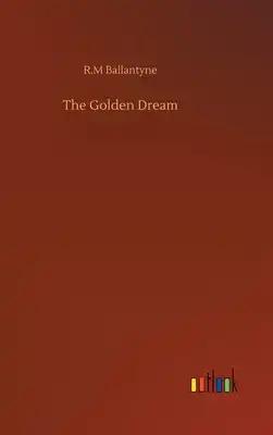 The Golden Dream