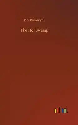 The Hot Swamp