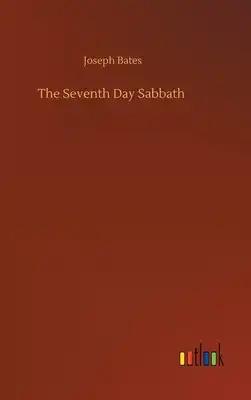The Seventh Day Sabbath