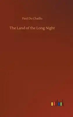 The Land of the Long Night