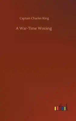 A War-Time Wooing