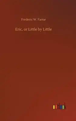 Eric, or Little by Little