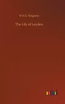 The Lily of Leyden