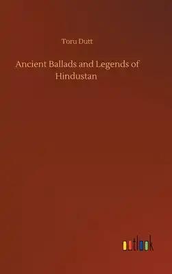 Ancient Ballads and Legends of Hindustan