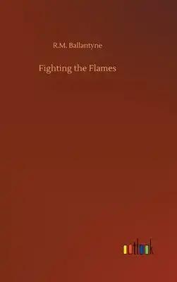 Fighting the Flames