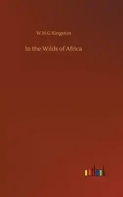 In the Wilds of Africa