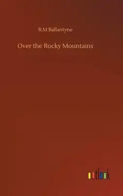 Over the Rocky Mountains